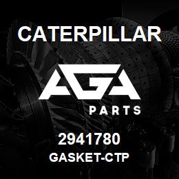 2941780 Caterpillar GASKET-CTP | AGA Parts