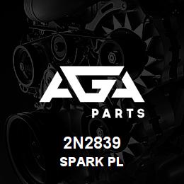 2N2839 Caterpillar SPARK PL | AGA Parts
