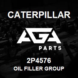 2P4576 Caterpillar OIL FILLER GROUP | AGA Parts