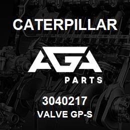 3040217 Caterpillar VALVE GP-S | AGA Parts
