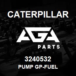 3240532 Caterpillar PUMP GP-FUEL | AGA Parts