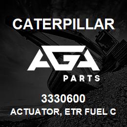3330600 Caterpillar ACTUATOR, ETR FUEL CONTROL | AGA Parts