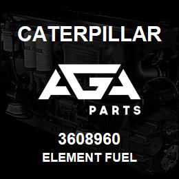 3608960 Caterpillar ELEMENT FUEL | AGA Parts