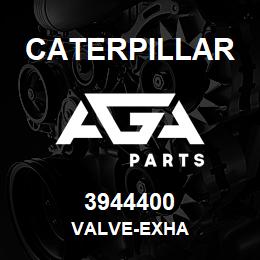 3944400 Caterpillar VALVE-EXHA | AGA Parts