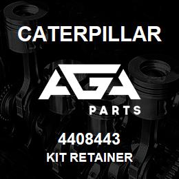 4408443 Caterpillar KIT RETAINER | AGA Parts