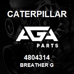 4804314 Caterpillar BREATHER G | AGA Parts