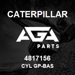 4817156 Caterpillar CYL GP-BAS | AGA Parts