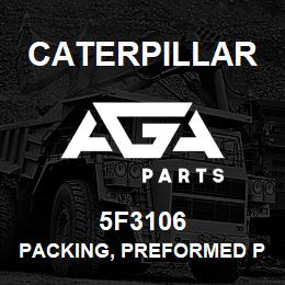 5F3106 Caterpillar PACKING, PREFORMED PUMP MTG PART OF KIT P/N 5R1425 | AGA Parts