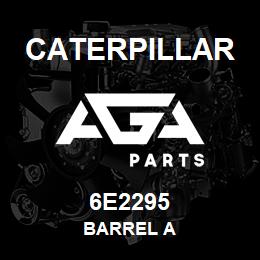 6E2295 Caterpillar BARREL A | AGA Parts