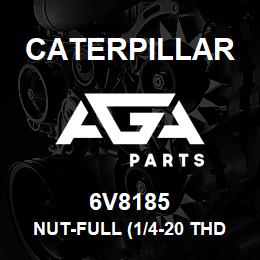 6V8185 Caterpillar NUT-FULL (1/4-20 THD) (1/4-20-THD) (FULL) | AGA Parts