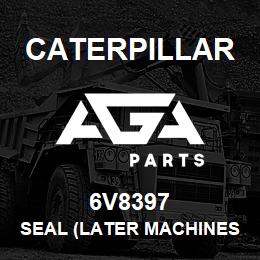6V8397 Caterpillar SEAL (LATER MACHINES AND FIELD INSTALLED) | AGA Parts
