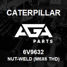 6V9632 Caterpillar NUT-WELD (M6X6 THD) (M10X1.5) (WELD) | AGA Parts