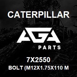 7X2550 Caterpillar BOLT (M12X1.75X110 MM.) | AGA Parts