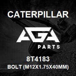 8T4183 Caterpillar BOLT (M12X1.75X40MM) (M12X1.75X40 MM.) | AGA Parts
