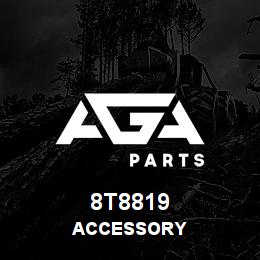 8T8819 Caterpillar ACCESSORY | AGA Parts
