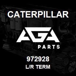 972928 Caterpillar L/R TERM | AGA Parts