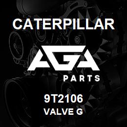 9T2106 Caterpillar VALVE G | AGA Parts