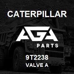 9T2238 Caterpillar VALVE A | AGA Parts