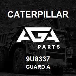9U8337 Caterpillar GUARD A | AGA Parts