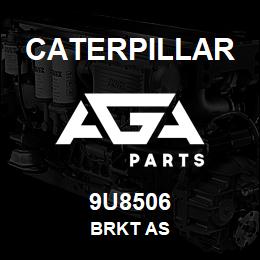 9U8506 Caterpillar BRKT AS | AGA Parts
