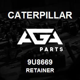 9U8669 Caterpillar RETAINER | AGA Parts