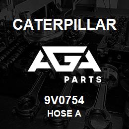 9V0754 Caterpillar HOSE A | AGA Parts