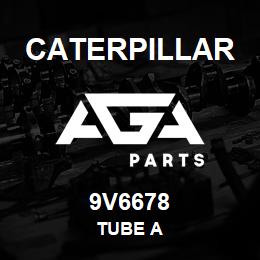 9V6678 Caterpillar TUBE A | AGA Parts