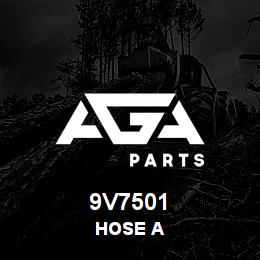 9V7501 Caterpillar HOSE A | AGA Parts 9V7501 Caterpillar HOSE A | AGA Parts