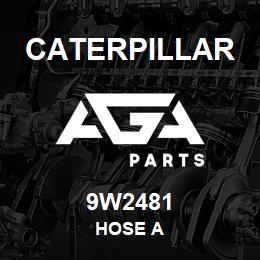 9W2481 Caterpillar HOSE A | AGA Parts