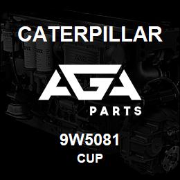 9W5081 Caterpillar CUP | AGA Parts