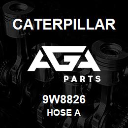 9W8826 Caterpillar HOSE A | AGA Parts