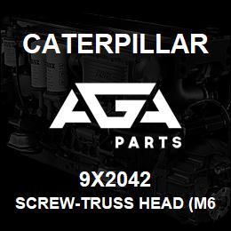 9X2042 Caterpillar SCREW-TRUSS HEAD (M6X1.0X12MM) (M6X1.00X12MM) | AGA Parts
