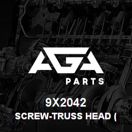 9X2042 Caterpillar SCREW-TRUSS HEAD (M6X1.0X12MM) (M6X1.00X12MM) | AGA Parts