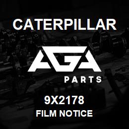 9X2178 Caterpillar FILM NOTICE | AGA Parts