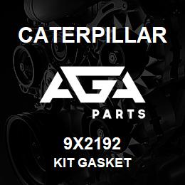 9X2192 Caterpillar KIT GASKET | AGA Parts