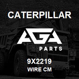 9X2219 Caterpillar WIRE CM | AGA Parts