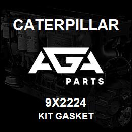 9X2224 Caterpillar KIT GASKET | AGA Parts