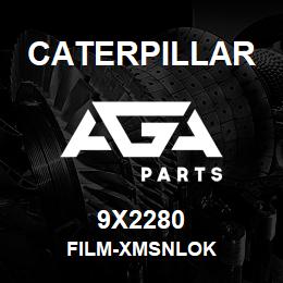 9X2280 Caterpillar FILM-XMSNLOK | AGA Parts