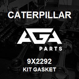 9X2292 Caterpillar KIT GASKET | AGA Parts