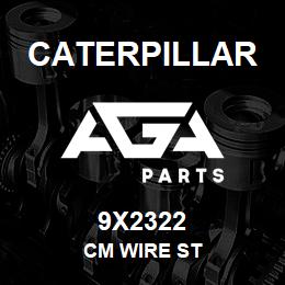 9X2322 Caterpillar CM WIRE ST | AGA Parts
