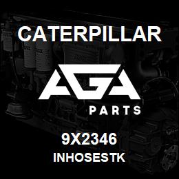 9X2346 Caterpillar INHOSESTK | AGA Parts