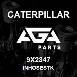 9X2347 Caterpillar INHOSESTK | AGA Parts