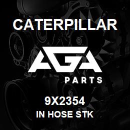 9X2354 Caterpillar IN HOSE STK | AGA Parts