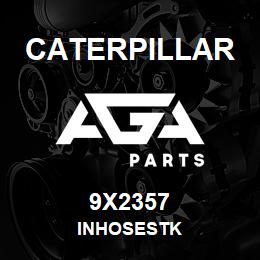 9X2357 Caterpillar INHOSESTK | AGA Parts