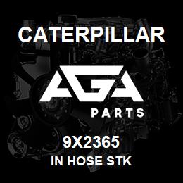 9X2365 Caterpillar IN HOSE STK | AGA Parts