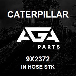 9X2372 Caterpillar IN HOSE STK | AGA Parts