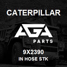 9X2390 Caterpillar IN HOSE STK | AGA Parts