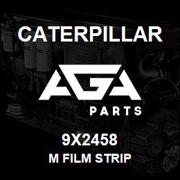 9X2458 Caterpillar M FILM STRIP | AGA Parts