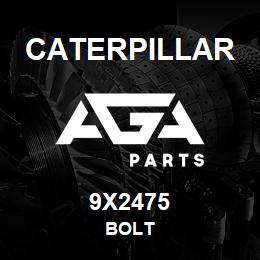 9X2475 Caterpillar BOLT | AGA Parts