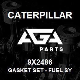 9X2486 Caterpillar Gasket Set - Fuel System | AGA Parts
